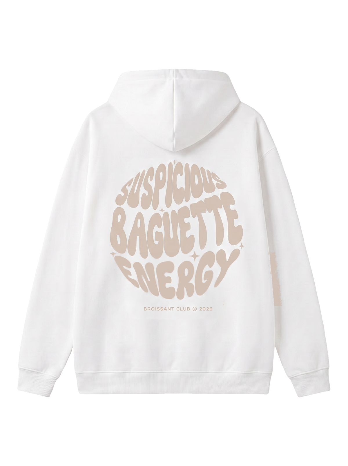 SUSPICIOUS BAGUETTE ENERGY HOODIE